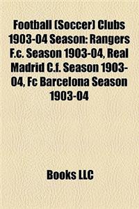Football (Soccer) Clubs 1903-04 Season