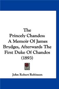 The Princely Chandos