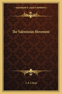 The Valentinian Movement