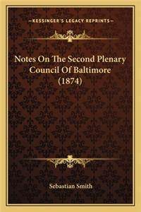 Notes On The Second Plenary Council Of Baltimore (1874)