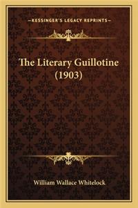 Literary Guillotine (1903)