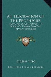 Elucidation of the Prophecies