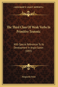 The Third Class Of Weak Verbs In Primitive Teutonic