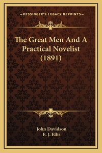 The Great Men and a Practical Novelist (1891)