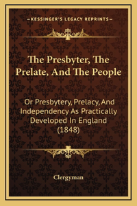 The Presbyter, the Prelate, and the People