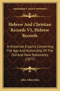 Hebrew And Christian Records V1, Hebrew Records