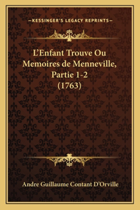 L'Enfant Trouve Ou Memoires de Menneville, Partie 1-2 (1763)