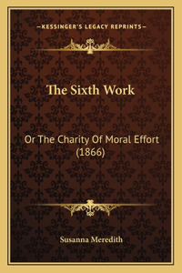 The Sixth Work