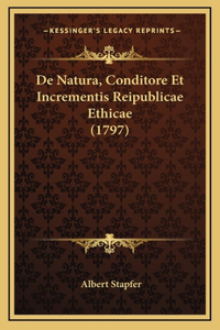 De Natura, Conditore Et Incrementis Reipublicae Ethicae (1797)