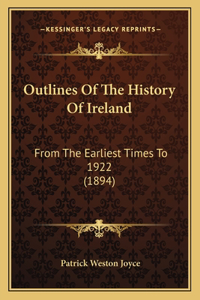 Outlines Of The History Of Ireland