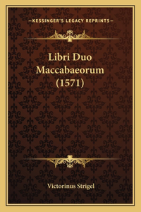 Libri Duo Maccabaeorum (1571)