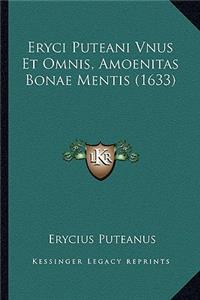 Eryci Puteani Vnus Et Omnis, Amoenitas Bonae Mentis (1633)