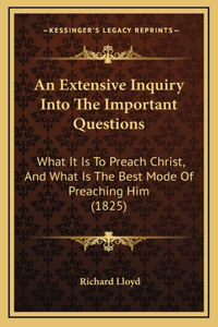 An Extensive Inquiry Into The Important Questions