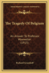 The Tragedy Of Belgium