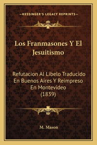 Franmasones Y El Jesuitismo