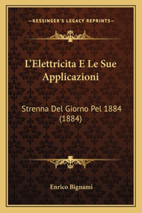 L'Elettricita E Le Sue Applicazioni