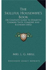 Skillful Housewife's Book