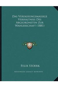 Das Verfassungsmassige Verhaltniss Des Abgeordneten Zur Wahlerschaft (1881)