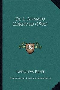 De L. Annaeo Cornvto (1906)