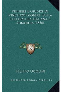 Pensieri E Giudizi Di Vincenzo Gioberti Sulla Letteratura Italiana E Straniera (1856)