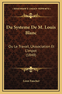 Du Systeme De M. Louis Blanc