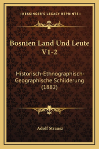 Bosnien Land Und Leute V1-2