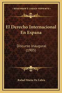 El Derecho Internacional En Espana