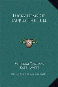 Lucky Gems Of Taurus The Bull