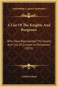 A List Of The Knights And Burgesses