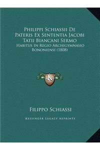 Philippi Schiassii De Pateris Ex Sententia Jacobi Tatii Biancani Sermo