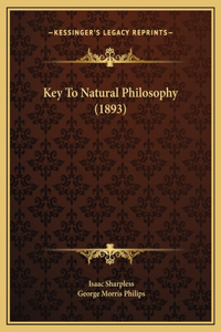 Key To Natural Philosophy (1893)