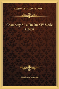 Chambery A La Fin Du XIV Siecle (1863)