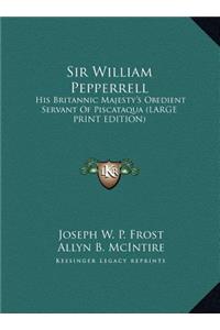 Sir William Pepperrell
