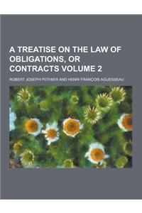 A Treatise on the Law of Obligations, or Contracts Volume 2