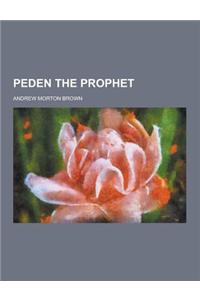 Peden the Prophet: A Tale of the Covenanters Founded on Fact