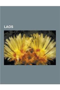 Laos: Buildings and Structures in Laos, Communications in Laos, Economy of Laos, Education in Laos, Energy in Laos, Environm