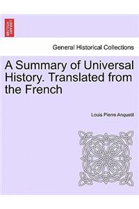 Summary of Universal History. Translated from the French