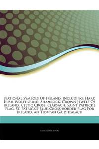 Articles on National Symbols of Ireland, Including