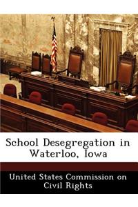 School Desegregation in Waterloo, Iowa