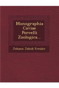 Monographia Caviae Porcelli Zoologica...