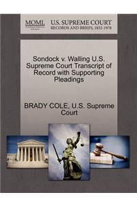Sondock V. Walling U.S. Supreme Court Transcript of Record with Supporting Pleadings