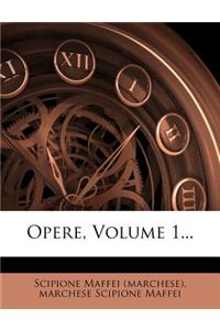 Opere, Volume 1...