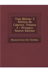 Vida Militar y Politica de Cabrera, Volume 2