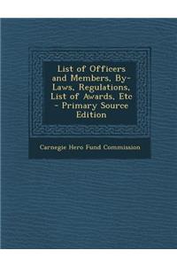 List of Officers and Members, By-Laws, Regulations, List of Awards, Etc
