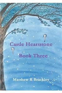 Castle Heartstone Book Three