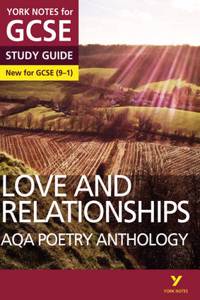 AQA Poetry Anthology - Love and Relationships: York Notes for GCSE (9-1)