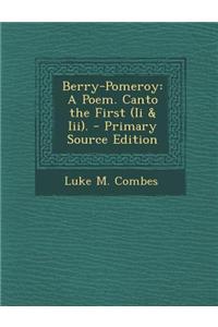 Berry-Pomeroy: A Poem. Canto the First (II & III).