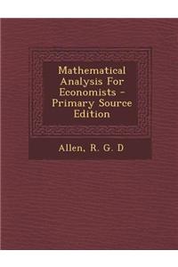 Mathematical Analysis for Economists