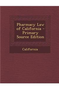 Pharmacy Law of California