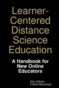 Learner-Centered Distance Science Education
